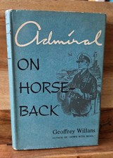 Admiral on Horseback Geoffrey Willans 1954 1st Hardback with DJ Royal Navy HMS