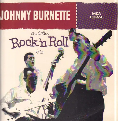 Johnny burnette and the - johnny,