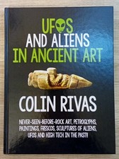 Ufos And Aliens In Ancient Art By Colin Rivas