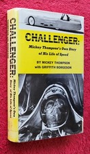 CHALLENGER: Mickey Thompson's story of his life of speed book 1964 FIRST EDITON