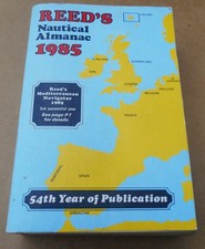 Reed's Nautical Almanac 1985 (The Yachtsman's Bible) Navigation