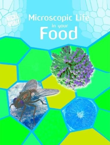 Microscopic life your - in, food