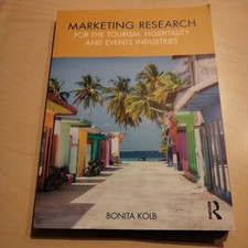 Marketing Research for the Tourism, Hospitality and Events Industries by 