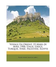 Voyage En Orient, 15 Mars-24