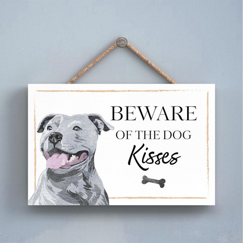 Staffie beware dog - staffie, kisses