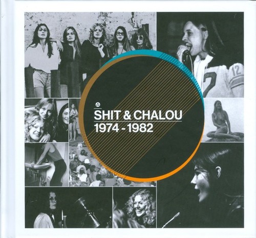 Shit chalou 1974 1982 - shit,