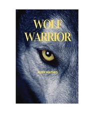 Wolf Warrior, Rudy Mathes