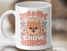 Chow Chow Dog Mug, Just A Girl