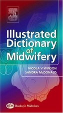 Illustrated Dictionary of Midwifery - Gray PhD  RM, Joanne