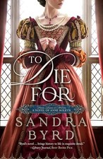 To Die For: A Novel of Anne