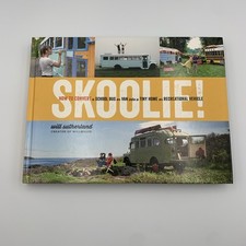 Skoolie!: How to Convert a