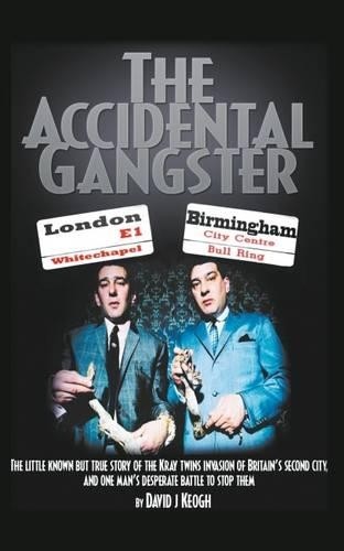 The accidental gangster - the, gangster: