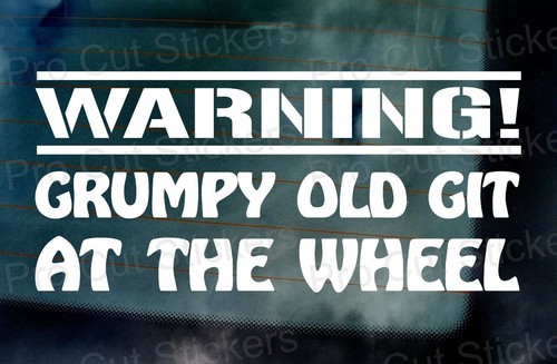 Grumpy old git - grumpy,