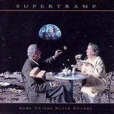 Supertramp: Some Things Never