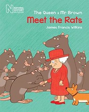 The Queen & Mr Brown: Meet the Rats,James Francis Wilkins