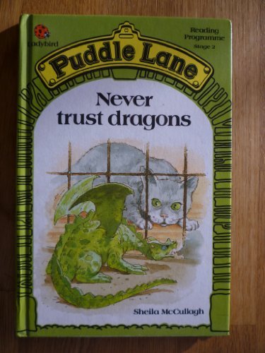 Never trust dragons puddle - never, (puddle