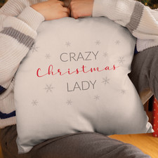 Crazy Christmas Lady Cushion Cover - Novelty Funny Joke Silly Quote Present Gift