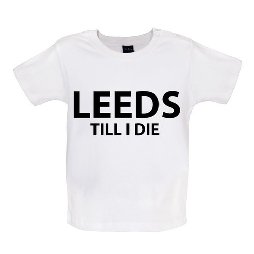 Leeds till die baby - i,