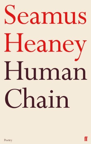 Human chain seamus heaney - by,