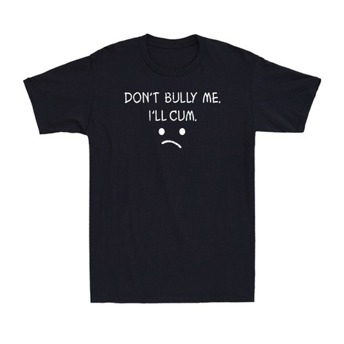 Don bully ll cum - bully,