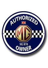 MG RV8 AUTHORIZED OWNER METAL ROUNDEL SIGN.CLASSIC BRITISH MG CARS.VINTAGE CARS.