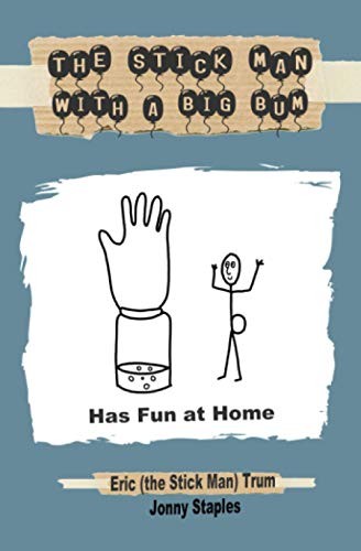 The stick man - a, big