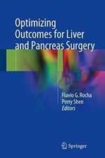 Optimizing Outcomes for Liver and Pancreas Surgery (Hardcover)