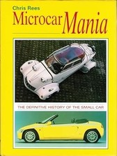 Microcar Mania: Definitive History of the Small Car, Rees, Chris, Used; Very Goo