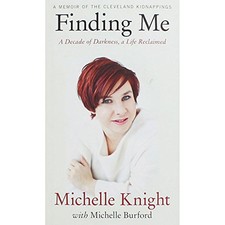 Finding Me: A Decade of Darkness, a Life Reclaimed: A Mem... by Michelle Burford