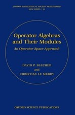 Operator Algebras and Their