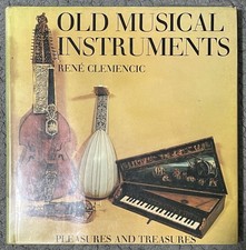Old Musical Instruments By Rene Clemencic Hardback Book   