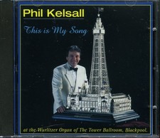 PHIL KELSALL - This Is My Song