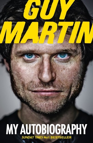 Guy martin autobiography - guy, my