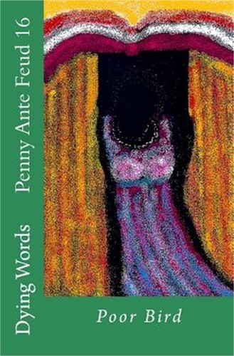 Penny ante feud poor bird - feud,