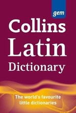 Collins Gem Latin Dictionary (Collins Gem) by Collins Dictionaries (2006) Paperb