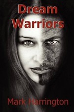 Dream warriors mark harrington - warriors-mark,