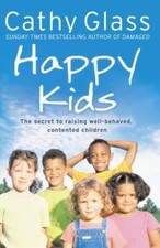 Happy Kids: The Secrets to