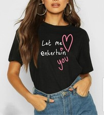 Let Me Entertain You T-Shirt