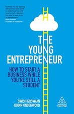 The Young Entrepreneur: How to Star..., Underwood, Quin