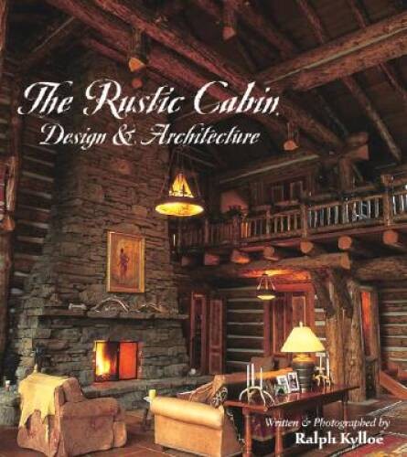 The rustic cabin design - the,