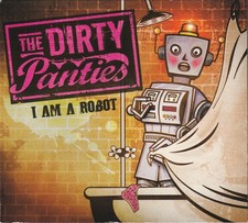The Dirty Panties - I Am A