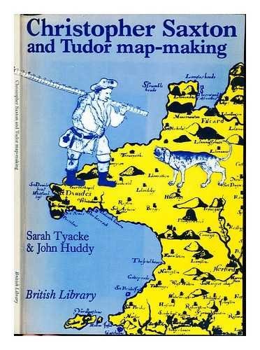 Christopher saxton and tudor - and,