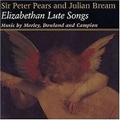 Sir Peter Pears/Julian Bream : Peter Pears and Julian Bream - Lute Song CD