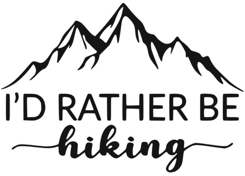 Rather be hiking - i'd,