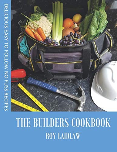 The builders cookbook - the,