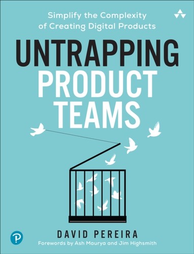 Untrapping product teams - untrapping,