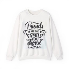 Friends are family Unisex Heavy Blend™ Crewneck Sweatshirt