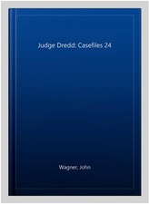 Judge Dredd: Casefiles 24