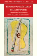 Selected Poems: with parallel Spanish text (Oxford World's Class
