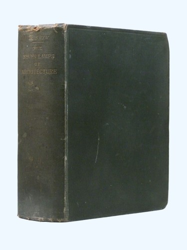 John ruskin seven lamps - seven, of